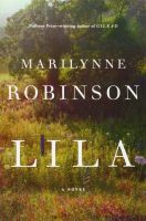 ผลงานที่ได้รับรางวัลMarilynne Robinson LilaของAmerican Association Of Book Critics