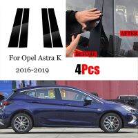 เสามาใหม่ล่าสุดขัดเงา4ชิ้นสำหรับ Opel Astra K 2016 2017 2018 2019สติกเกอร์ติดเสา BC แบบของตกแต่งขอบหน้าต่าง