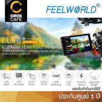 FeelWorld LUT6 6" 3D LUT 2600 cd/m² Brightness, Touchscreen 4K HDMI Monitor : ประกันศูนย์ 1 ปี