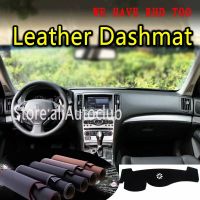 สำหรับ Infiniti Q40 G35 G37 2007 2014 2015 2019หนัง Dashmat ฝาปิดแผงควบคุม Dash พรมที่กำหนดเองรถ Sunshade รถพวงมาลัยซ้ายรถพวงมาลัยขวา