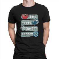 Chatgpt Man Tshirt Eat Sleep Chatgpt Repeat Pullover Hoodie Individuality T Shirt Harajuku Streetwear Hipster