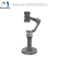 สำหรับ DJI OSMO มือถือ 3 ฐานตารางมือถือ g imbal ฐานยืนเมาอุปกรณ์เสริม