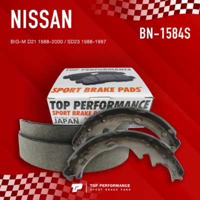 ก้ามเบรค หลัง NISSAN BIG M D21 88-00 / SD23 88-97 - TOP PERFORMANCE JAPAN BN 1584S / BN1584S - ก้ามเบรกหลัง ผ้าเบรค นิสสัน BIG-M