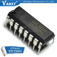 10 pcs EST7502C DIP16 EST7502B DIP DIP-16 EST7502