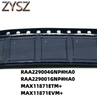 1PCS  QFN48-RAA229004GNP#HA0 RAA229001GNP#HA0 MAX11871ETM+ MAX11871EVM+ Electronic components