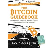 Enjoy Life The Bitcoin Guidebook : How to Obtain, Invest, and Spend the Worlds First Decentralized Cryptocurrency [Paperback] ใหม่