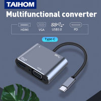 TAIHOM 4in1 USB Type C ตัวผู้เป็น HDMI 4K /Vga/usb 3.0/Type-C อะแดปเตอร์ฮับตัวแปลงชาร์จไฟ PD พอร์ตสำหรับแล็ปท็อป