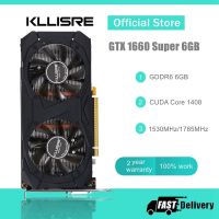 Kllisre การ์ดจอ GTX 1660ซุปเปอร์6GB GDDR6 192 Bit PCI-E 3.0 × 16เกม GPU 1660การ์ดวิดีโอซุปเปอร์สำหรับ8Pin เดสก์ท็อป