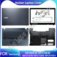 ใหม่สำหรับ Samsung NP300E4E NP270E4E NP275E4V NP271B4E NP2470EV แล็ปท็อปจอแอลซีดีปกหลังด้านหน้าฝาแป้นพิมพ์กรณีด้านล่าง14"