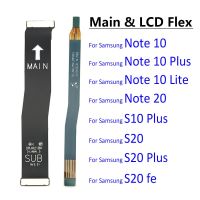 Main Flex Cable For Samsung Note 10 Lite Note 20 S10 Plus S20 Fe Ultra / Note 10 Plus 5G Connect Mainboard To LCD Screen Ribbon Mobile Accessories