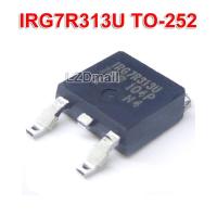 10pcs IRG7R313U TO-252 IRG7R313 TO252 IRG7R313V Liquid Crystal Plasma Transistor new original