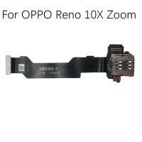 ช่องเสียบการ์ดที่ใส่ซิมการ์ด Flex Cable สําหรับ OPPO Reno 10X Zoom Replacement Part