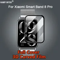 สำหรับสายรัดอัจฉริยะ8 Pro Xiaomi Mi ป้องกันทุกส่วนของเครื่องพิเศษ3D แผ่นโค้งแบบนิ่ม PMMA ปกป้องหน้าจอฟิล์ม PET-ไม่ใช่กระจก