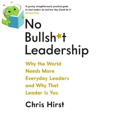 Because lifes greatest ! >>> No Bullsh*t Leadership