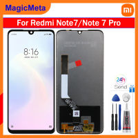 MagicMeta จอ LCD แบบดั้งเดิมสำหรับ Redmi Note 7 /Note 7 Pro จอแสดงผล LCD แบบสัมผัสหน้าจอดิจิทัลแทนการประกอบสำหรับ Redmi Note 7 Note 7 Pro M1901F7G M1901F7H M1901F7I M1901F7S หน้าจอแสดงผล