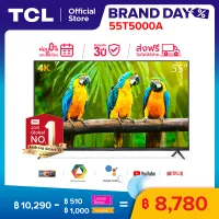 4K BEST SELLER [ผ่อน 0% นาน 10 เดือน] NEW! TCL ทีวี 55 นิ้ว LED 4K UHD Android TV Wifi Smart TV OS (รุ่น 55T5000A) Google assistant & Netflix & Youtube-2G RAM+16G ROM, One Remote with Voice search