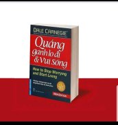 Quẳng gánh lo đi và vui sống