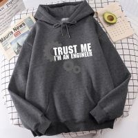 Trust Me IM Engineer Printed Men Hoodie Quality Fashion Hoodies Simplicity Casual Streetwear All-Match Designer Tracksuit Man Size Xxs-4Xl