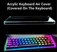 เกรดA+ กล่องอะคริลิคใสสำหรับคีย์บอร์ด กล่องใสครอบคีย์บอร์ดกันฝุ่น มีหลายขนาดให้เลือก คุณภาพดีเยี่ยม Acrylic Keyboard cover ฝาครอบแป้นพิมพ์