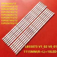 New 12 PCS LED backlight strip for 55PUS7503 55PUS6162 55PUS6262 55PUS6753 55PUS7303 55PUS6703 LB55073 V102 55PUS6412 55PUS6503