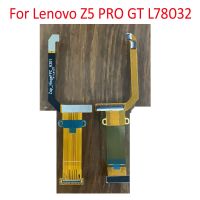 ต้นฉบับสําหรับ Lenovo Z5 PRO GT L78032 Flex Cable สําหรับ Lenovo z5 pro GT Connect Flex Cable Ribbon Replacement Parts