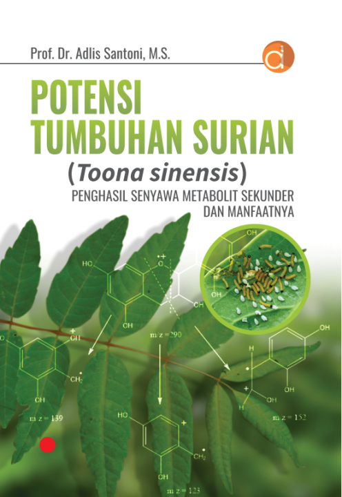 Buku Potensi Tumbuhan Surian (Toona Sinensis) Penghasil Senyawa ...