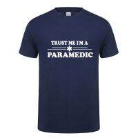 Trust Me I Am Paramedics Custom Casual Men S 100 Cotton T-Shirt Men T-Shirt