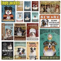 Metal Australian Shepherd Dog Tin Sign Plates for Bathroom coffee Pet Shop Home Room Decoration Welcome Sign In Home Decor