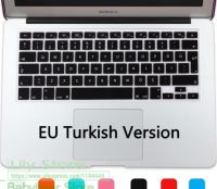 Turkey Turkish TU  EU/UK Silicone Keyboard Skin Cover Protector For MacBook Pro Retina Air 13.3 15.4  13" 15" 17"  2014 2015 Keyboard Accessories