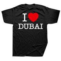 Funny I Love Dubai T Shirts Summer Style Graphic Cotton Streetwear Short Sleeve Birthday Gifts T-shirt Mens Clothing