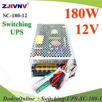 สวิทชิ่ง เพาเวอร์ซัพพลาย 180W AC 220V เป็น DC 12V ต่อแบตเตอรี่สำรองไฟ UPS 12V รุ่น Switching-UPS-SC-180-12