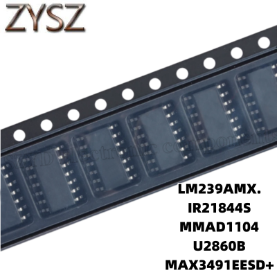 1PCS  SOP14-LM239AMX. IR21844S MMAD1104 U2860B MAX3491EESD+ Electronic components