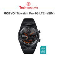 Đồng hồ thông minh Ticwatch Pro 4G LTE eSIM tích hợp nghe gọi Full tiếng