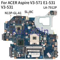 Placa-Mãe Portápara ACER Aspire LA-7912P V3-571 E1-531 V3-571G V3-531G GT630M GT640M โน๊ตบุ๊คเมนบอร์ด Núcleo NBY1X11001 SLJ8C