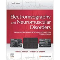 Electromyography and Neuromuscular Disorders Clinical-Electrophysiologic-Ultrasound Correlations, 4 ed - ISBN : 9780323661805  - Meditext