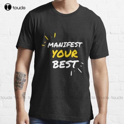 Manifest Your Best T-Shirt White T&nbsp;Shirts For Fashion Creative Leisure Funny T Shirts&nbsp;Fashion Tshirt Summer&nbsp; Xs-5Xl Unisex