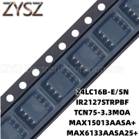 1PCS  SOP8-24LC16B-E/SN IR2127STRPBF TCN75-3.3MOA MAX15013AASA+ MAX6133AASA25+ Electronic components