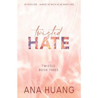 Just im Time ! &gt;&gt;&gt; หนังสือภาษาอังกฤษ Twisted Hate by ANA HUANG