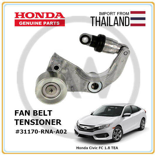 Honda Civic FC 1.8 TEA 20162022 Fan Belt Tensioner (31170RNAA02) Lazada