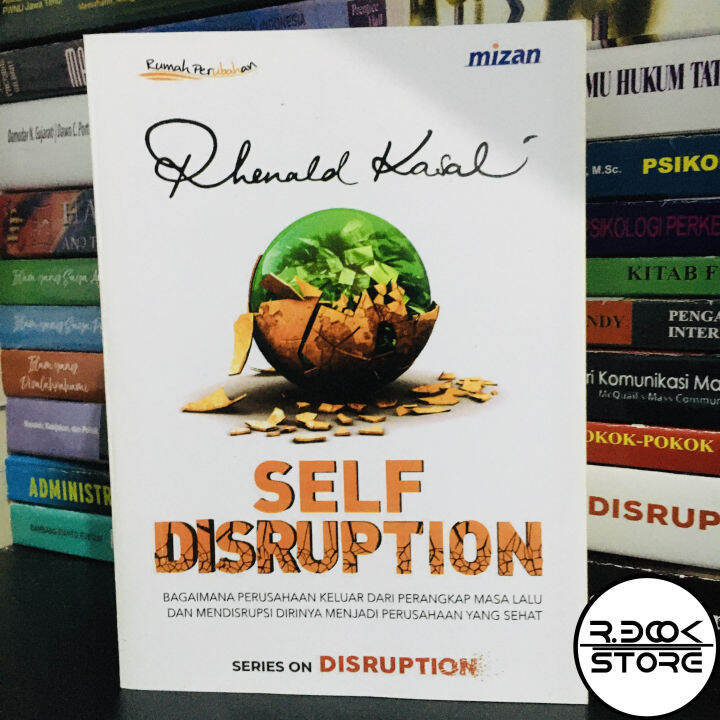 SELF DISRUPTION - RHENALD KASALI | Lazada Indonesia