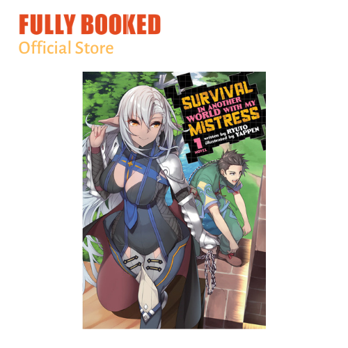Survival in Another World with My Mistress!, Vol. 1 — Light Novel