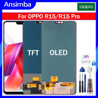 Ansimba OLED Display Screen สำหรับ OPPO R15/R15 Pro สัมผัสหน้าจอ LCD หน้าจอดิจิตอลแทนการประกอบสำหรับ OPPO R15 CPH1835 R15 Pro CPH1831 TFT Display Screen