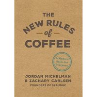 [หนังสือ]​ The New Rules of Coffee: A Modern Guide for Everyone กฎเกณฑ์กาแฟฉบับใหม่ ภาษาอังกฤษ barista cook english book