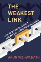 หนังสืออังกฤษใหม่ The Weakest Link : How to Diagnose, Detect, and Defend Users from Phishing [Hardcover]