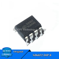 10ชิ้น Original SD6832 DIP-8 6832 DIP8 LCD การจัดการพลังงาน/ควบคุมชิป IC ใหม่เดิม