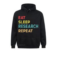 Retro Vintage Researcher Gift Eat Sleep Research Repeat Hoodies Ostern Day Faddish Harajuku Men Sweatshirts Tight Hoods Size Xxs-4Xl