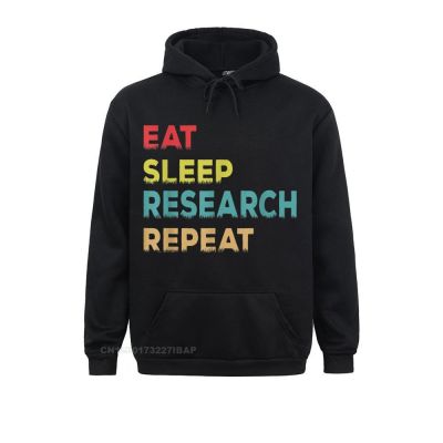 Retro Vintage Researcher Gift Eat Sleep Research Repeat Hoodies Ostern Day Faddish Harajuku Men Sweatshirts Tight Hoods Size Xxs-4Xl