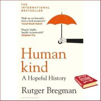 believing in yourself. ! หนังสือภาษาอังกฤษ HUMANKIND: A HOPEFUL HISTORY