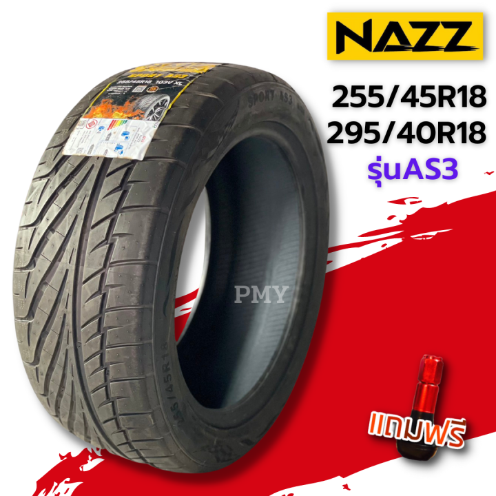 255/45R18, 295/40R18 ยางรถยนต์🛻 ยี่ห้อ NAZZ รุ่น AS3 (ล็อตผลิตปี22) 🔥 ...