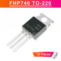 10ชิ้น FHP740 TO-220 FHP 740 TO220 400โวลต์/10A N-ช่อง MOSFET ทรานซิสเตอร์ใหม่เดิม